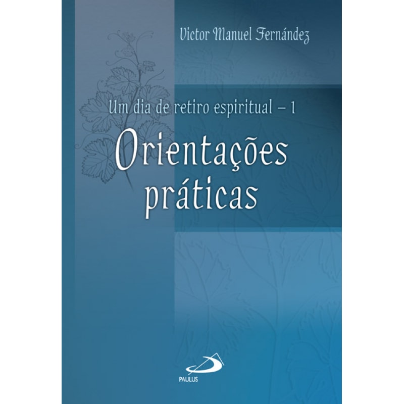 Um dia de retiro espiritual: orientações práticas