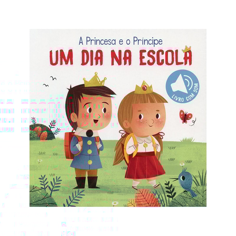 UM DIA NA ESCOLA: A PRINCESA E O PRÍNCIPE