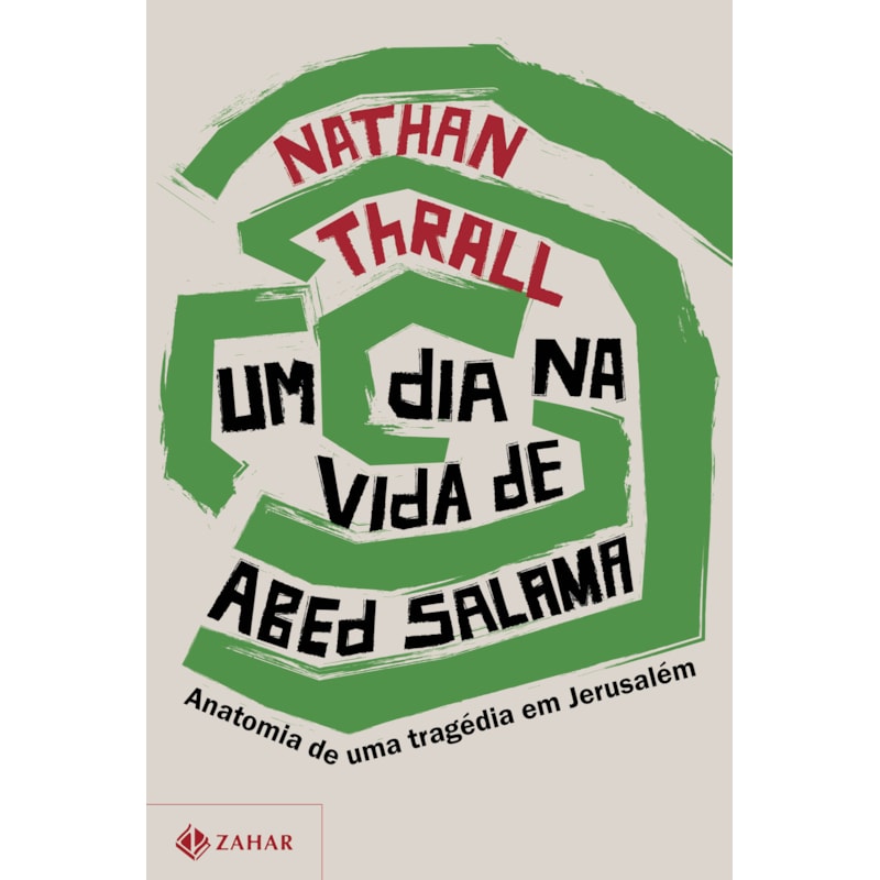 UM DIA NA VIDA DE ABED SALAMA: ANATOMIA DE UMA TRAGÉDIA EM JERUSALÉM