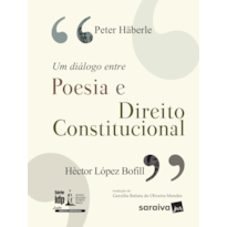 UM DIÁLOGO ENTRE POESIA E DIREITO CONSTITUCIONAL - 1ª EDIÇÃO DE 2017