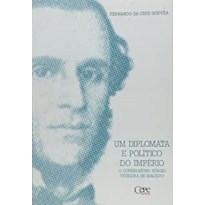 UM DIPLOMATA E POLITICO DO IMPERIO