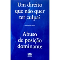 UM DIREITO QUE NÃO QUER TER CULPA ?