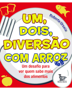 UM, DOIS, DIVERSÃO COM ARROZ