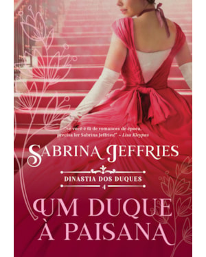 UM DUQUE À PAISANA (DINASTIA DOS DUQUES - LIVRO 4)