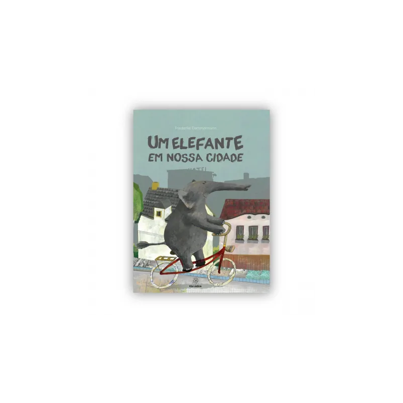 Um elefante em nossa cidade