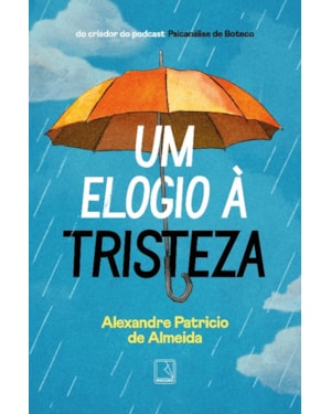 UM ELOGIO À TRISTEZA