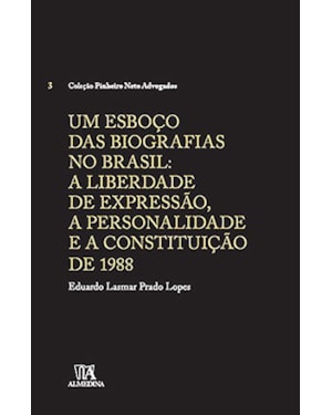 Um esboço das biografias no Brasil: A liberdade de expressão, a personalidade e a Constituição de 1988