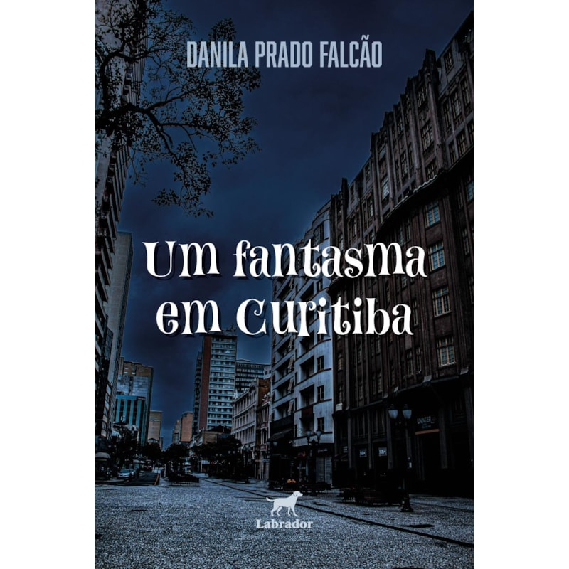 UM FANTASMA EM CURITIBA