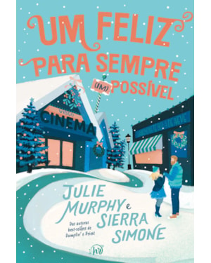 UM FELIZ PARA SEMPRE (IM)POSSÍVEL