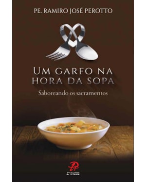UM GARFO NA HORA DA SOPA