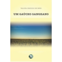 UM GAÚCHO SANGEANO