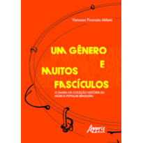 UM GÊNERO E MUITOS FASCÍCULOS: O SAMBA NA COLEÇÃO HISTÓRIA DA MÚSICA POPULAR BRASILEIRA