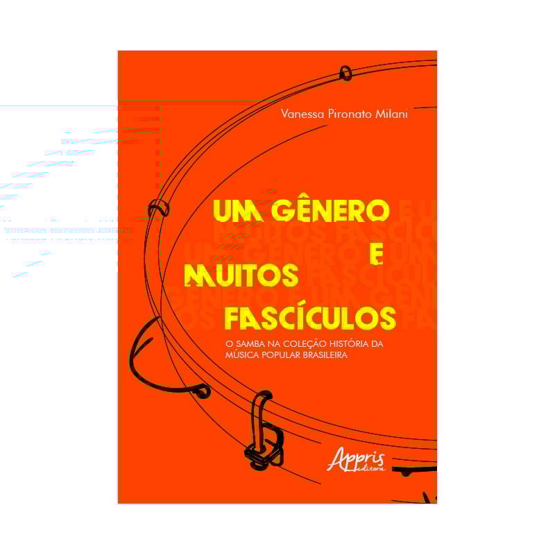 UM GÊNERO E MUITOS FASCÍCULOS: O SAMBA NA COLEÇÃO HISTÓRIA DA MÚSICA POPULAR BRASILEIRA