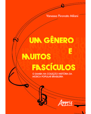 UM GÊNERO E MUITOS FASCÍCULOS: O SAMBA NA COLEÇÃO HISTÓRIA DA MÚSICA POPULAR BRASILEIRA