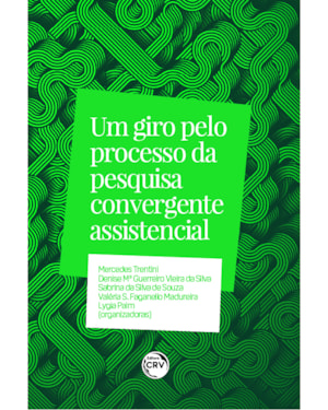 UM GIRO PELO PROCESSO DA PESQUISA CONVERGENTE ASSISTENCIAL