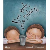 Um gole, uma palavra Um gole, uma palavra