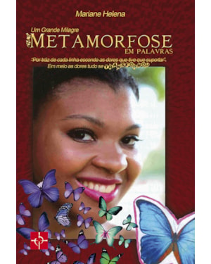 UM GRANDE MILAGRE - METAMORFOSE EM PALAVRAS