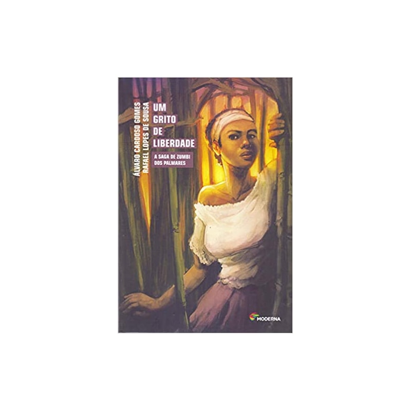 Um grito de liberdade: a saga de Zumbi dos Palmares