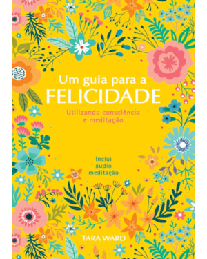 Um guia para a felicidade