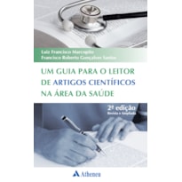 Um guia para o leitor de artigos científicos na área da saúde