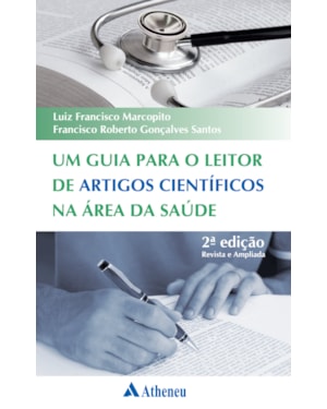 Um guia para o leitor de artigos científicos na área da saúde