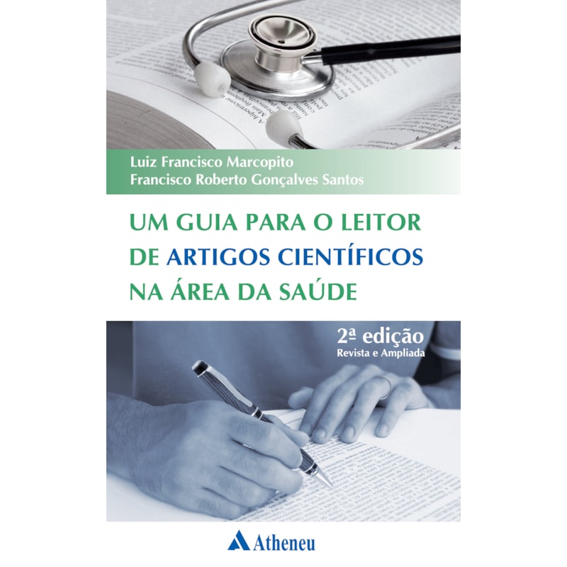 Um guia para o leitor de artigos científicos na área da saúde