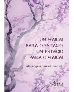 UM HAICAI PARA O ESTÁGIO, UM ESTÁGIO PARA O HAICAI