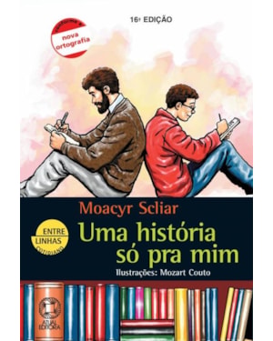 UM HISTÓRIA SÓ PRA MIM