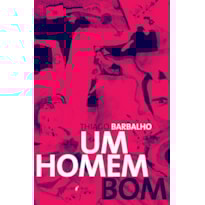 UM HOMEM BOM UM HOMEM BOM
