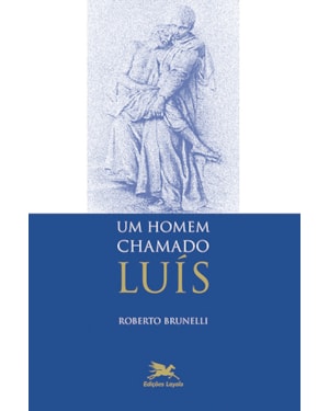 UM HOMEM CHAMADO LUÍS