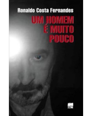 UM HOMEM É MUITO POUCO