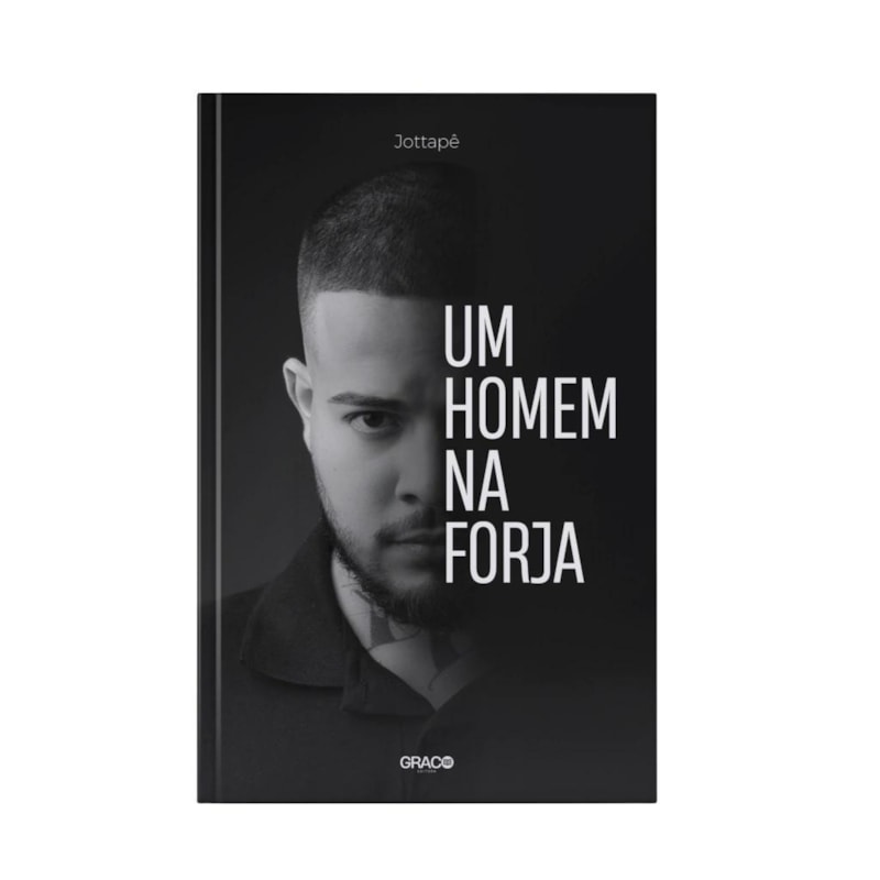 UM HOMEM NA FORJA - JOTTAPÊ