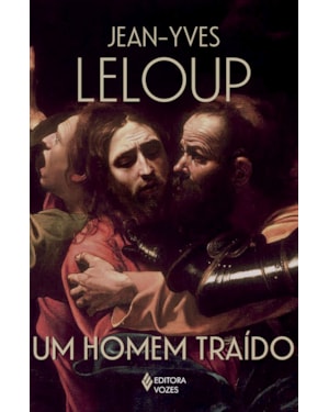 UM HOMEM TRAÍDO: O ROMANCE DE JUDAS