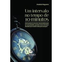 UM INTERVALO NO TEMPO DE 10 MINUTOS