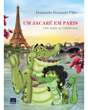 UM JACARÉ EM PARIS: VIDA DUPLA NA CIDADE LUZ