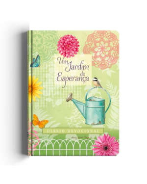 UM JARDIM DE ESPERANÇA - DIÁRIO DEVOCIONAL
