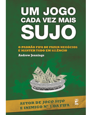 UM JOGO CADA VEZ MAIS SUJO