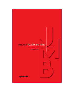 Um juiz na era do ódio