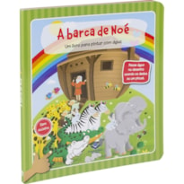 UM LIVRO PARA PINTAR COM ÁGUA - A BARCA DE NOÉ: TRADUÇÃO NOVOS LEITORES (TNL)