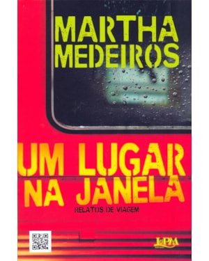 Um lugar na janela: relatos de viagem