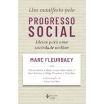 UM MANIFESTO PELO PROGRESSO SOCIAL: IDEIAS PARA UMA SOCIEDADE MELHOR