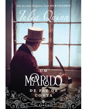 UM MARIDO DE FAZ DE CONTA (OS ROKESBYS - LIVRO 2): A ORIGEM DOS BRIDGERTONS