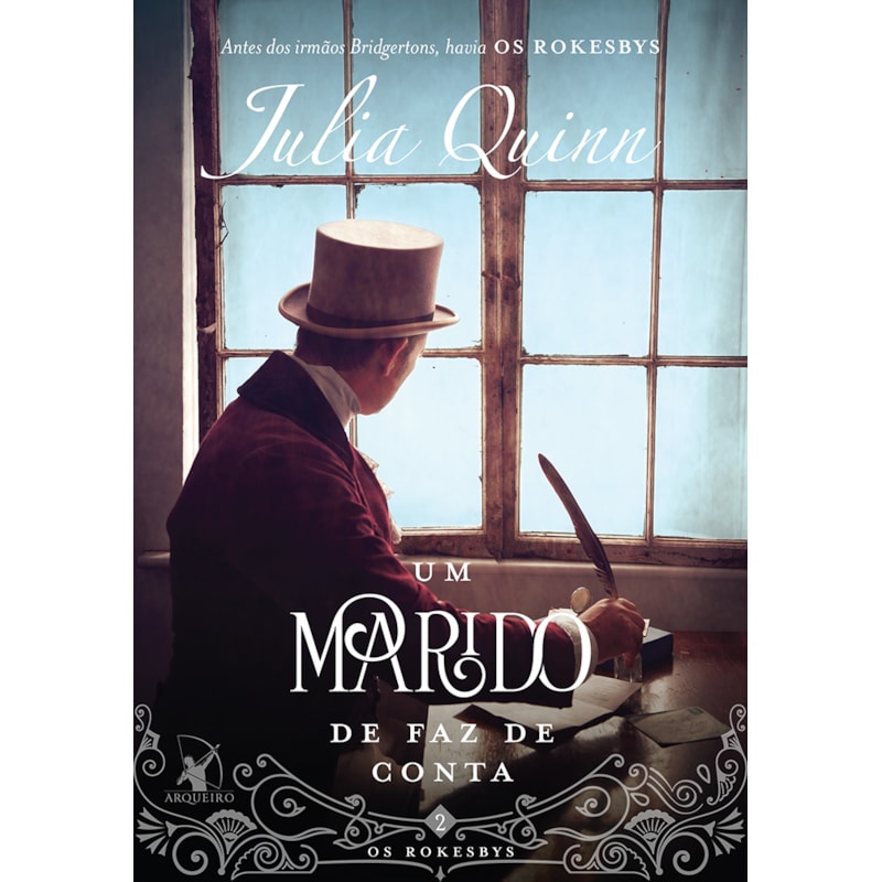 UM MARIDO DE FAZ DE CONTA (OS ROKESBYS - LIVRO 2): A ORIGEM DOS BRIDGERTONS