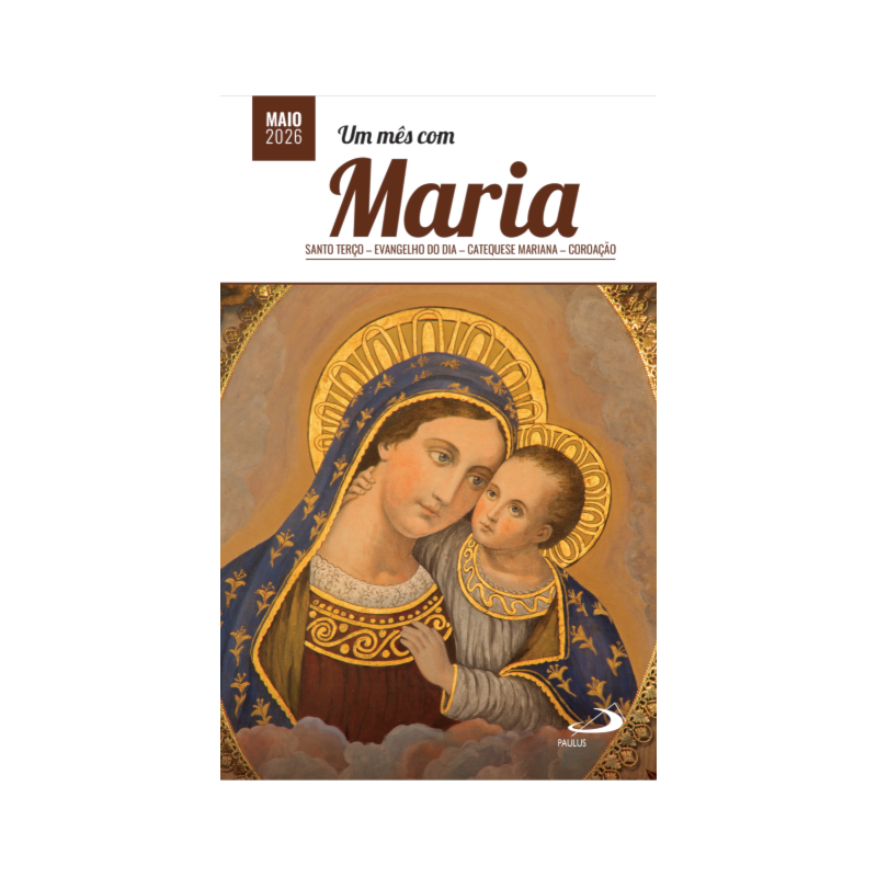 Um Mês com Maria - Maio de 2026: Santo Terço - Evangelho do Dia - Catequese Mariana - Coroação