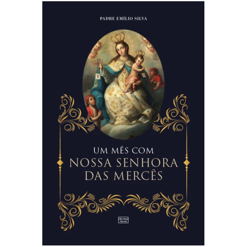UM MÊS COM NOSSA SENHORA DAS MERCÊS