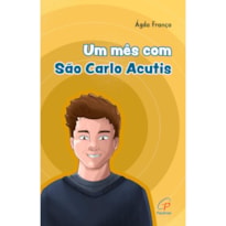 UM MÊS COM SÃO CARLO ACUTIS