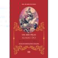 UM MÊS PELAS ALMAS DO PURGATÓRIO