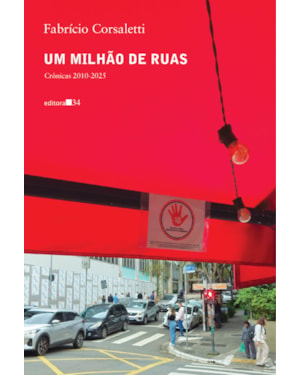 Um milhão de ruas: crônicas 2010-2025