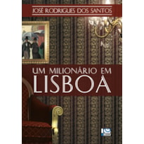 UM MILIONÁRIO EM LISBOA