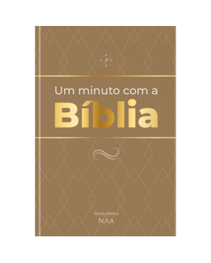 Um minuto com a Bíblia - Marrom - Devocional diário: Leituras bíblicas diárias, rápidas e transformadoras
